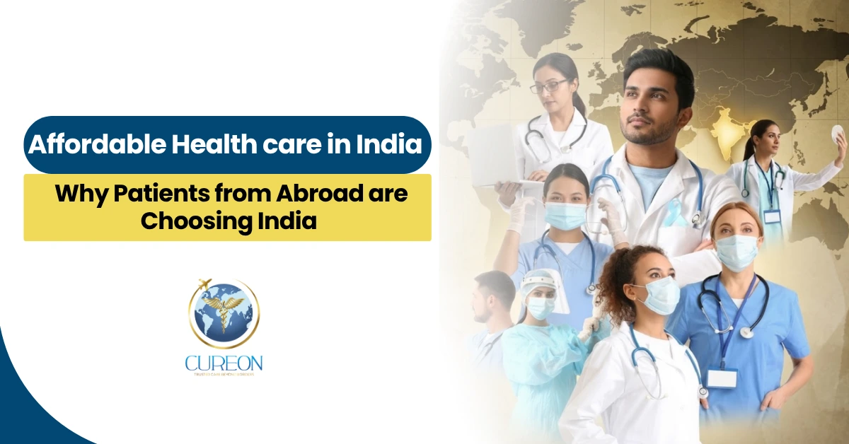 Affordable Healthcare in India: Why Patients from Abroad Are Choosing India