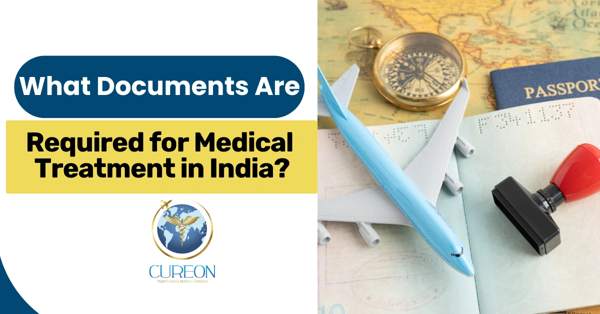 What Documents Are Required for Medical Treatment in India?