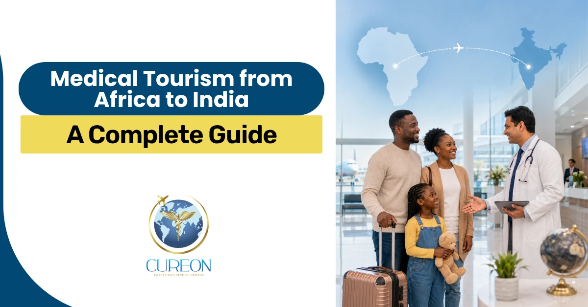 Medical Tourism from Africa to India: Complete Guide