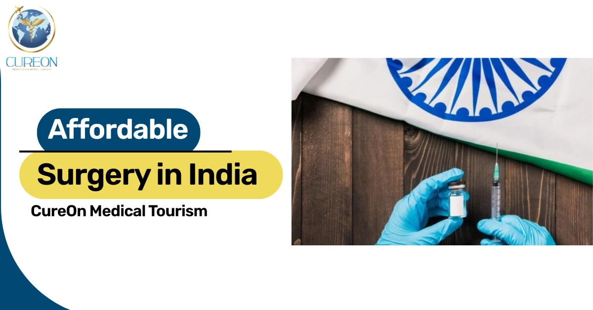Affordable Surgery in India: High-Quality Treatment at Lower Costs